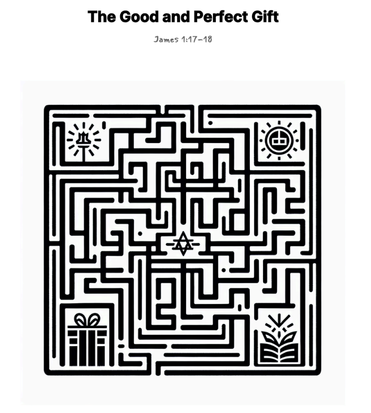 The Good and Perfect Gift maze